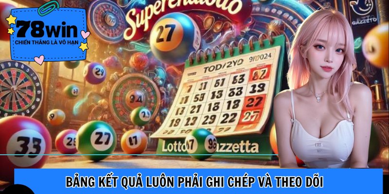 Bảng kết quả luôn phải ghi chép và theo dõi